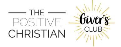 The Positive Christian - Giver's Club