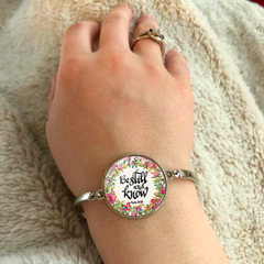 Be Still & Know Fashion Bracelet