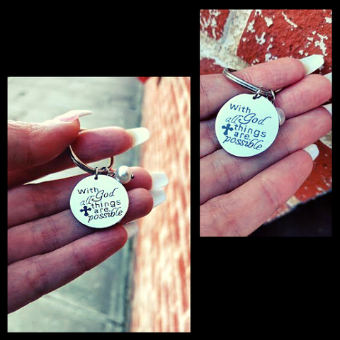 With God All Things Are Possible Key Chain